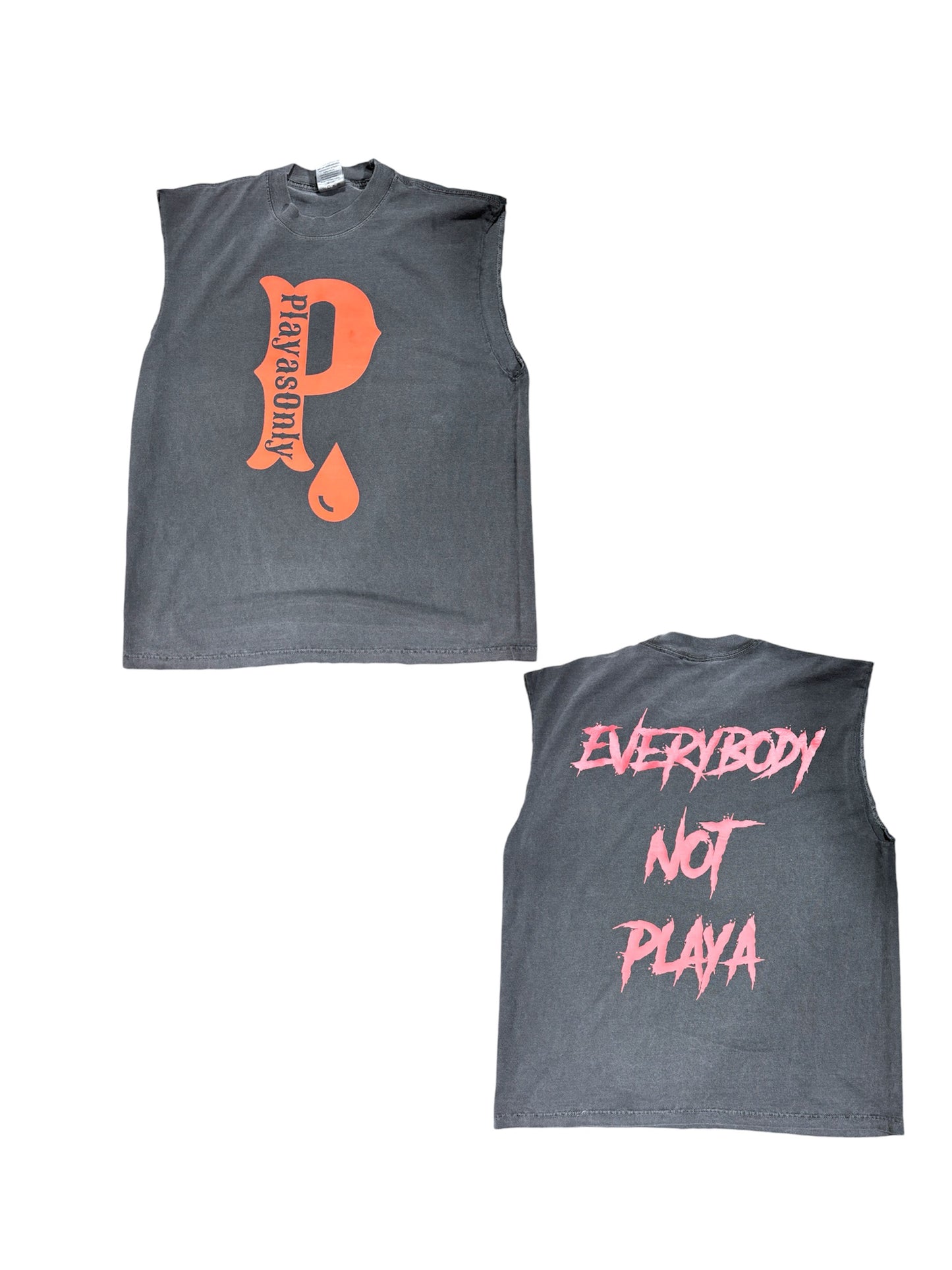 “EVERYBODY NOT PLAYA” Tee